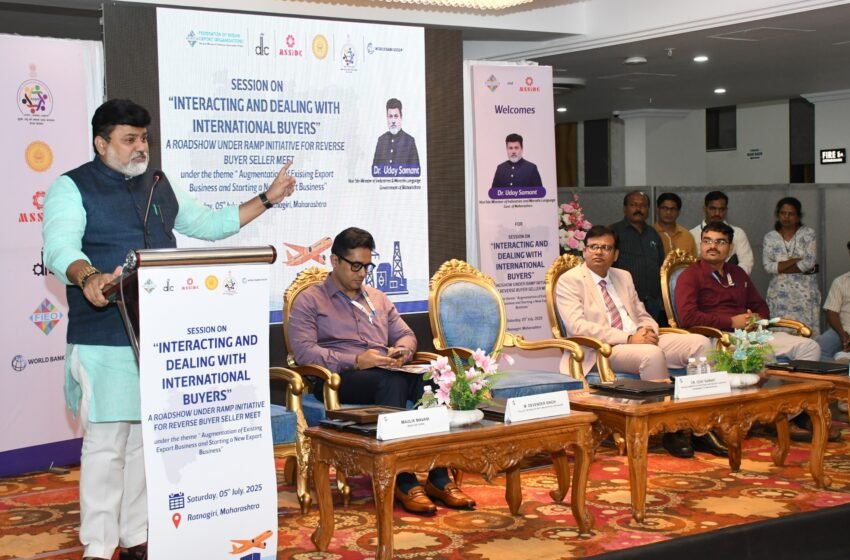 विक्रीसाठी उत्पादनाचा दर्जा आणि आकर्षक वेष्टन आवश्यक – उद्योगमंत्री डॉ. उदय सामंत